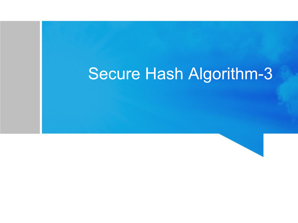 Secure Hash Algorithm-3 Cryptographic Hash Functions