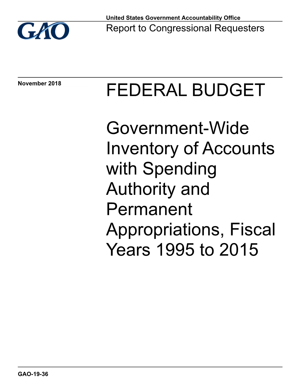 GAO-19-36, FEDERAL BUDGET: Government-Wide Inventory Of