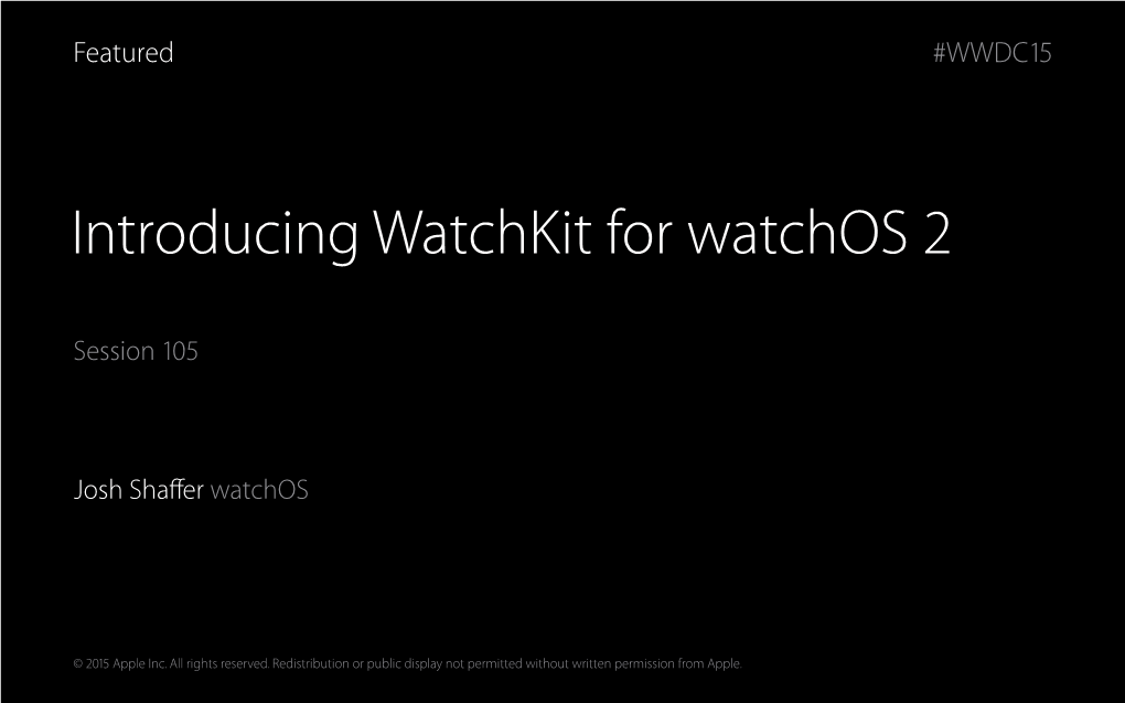 105 Introducing Watchkit for Watch OS 2 02 D DF