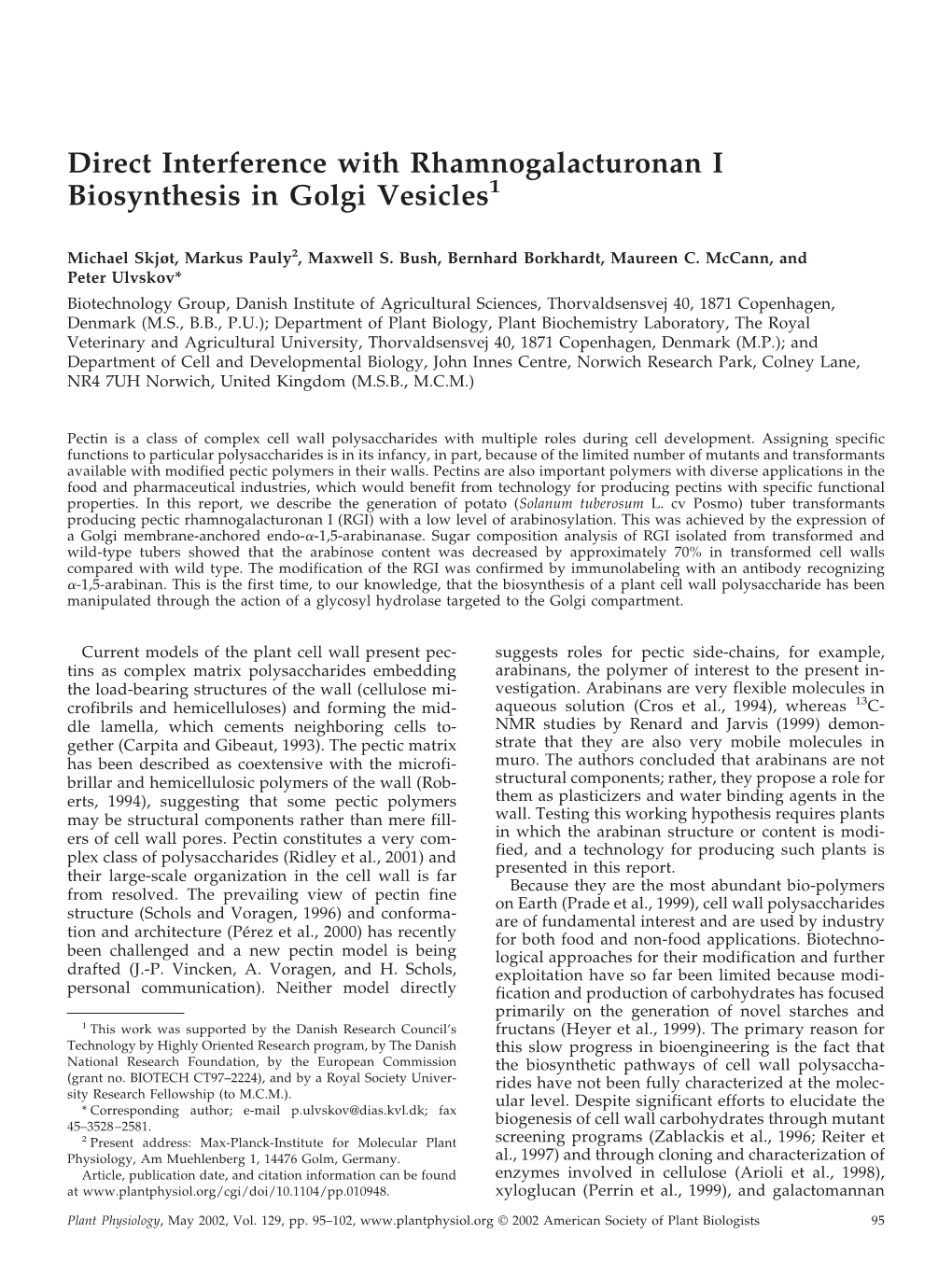 Direct Interference with Rhamnogalacturonan I Biosynthesis in Golgi Vesicles1