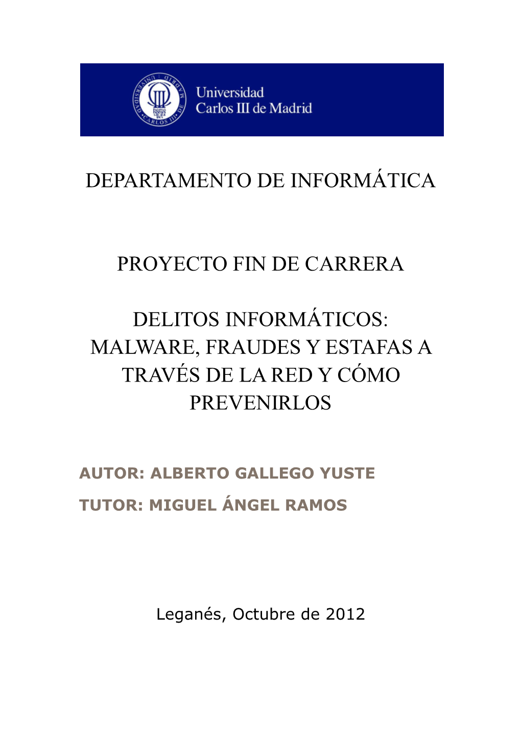 Malware, Fraudes Y Estafas a Través De La Red Y Cómo Prevenirlos