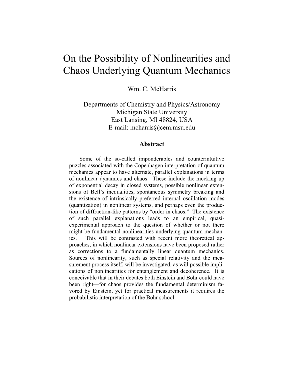 On the Possibility of Nonlinearities and Chaos Underlying Quantum Mechanics