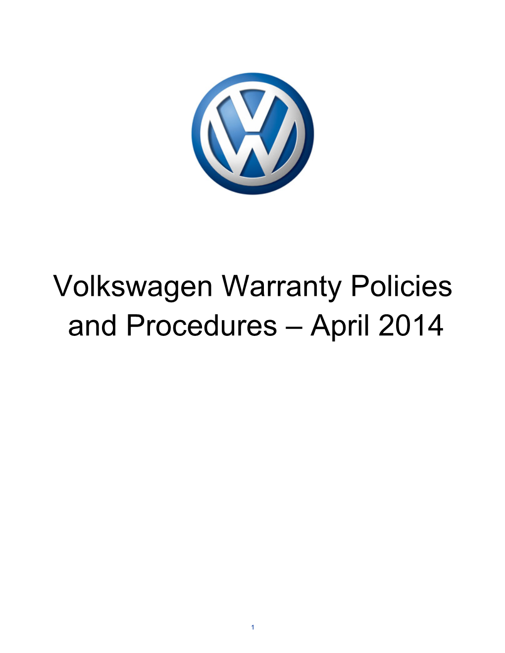 Volkswagen Warranty Policies and Procedures – April 2014