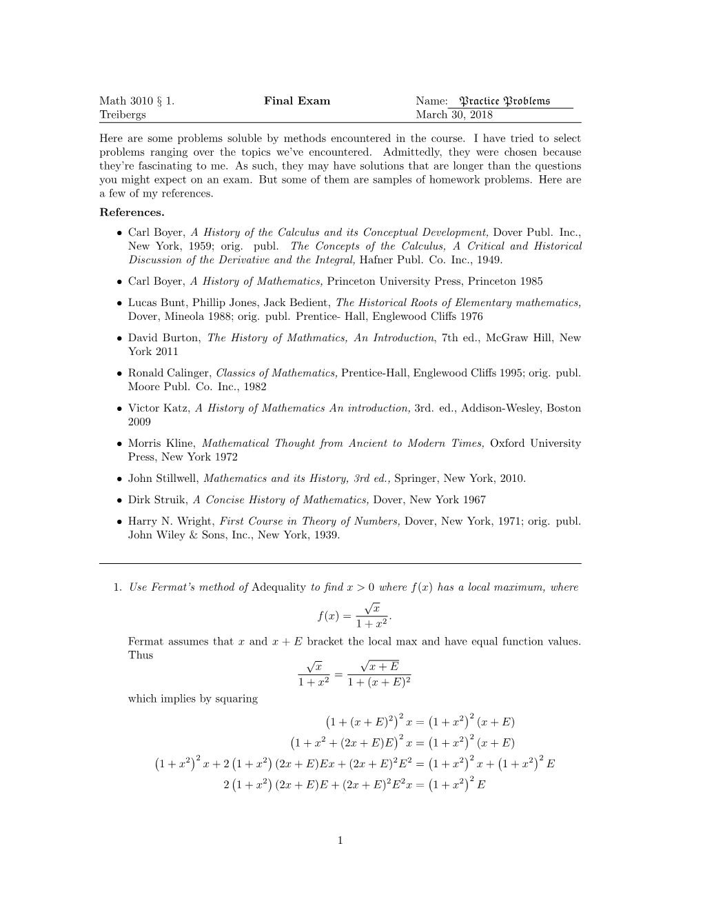 Math 3010 § 1. Treibergs Final Exam Name: Practice Problems March 30