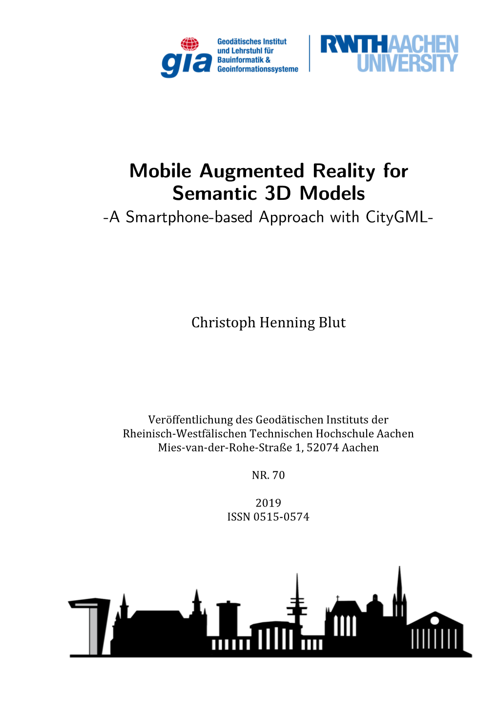 Mobile Augmented Reality for Semantic 3D Models -A Smartphone-Based Approach with Citygml