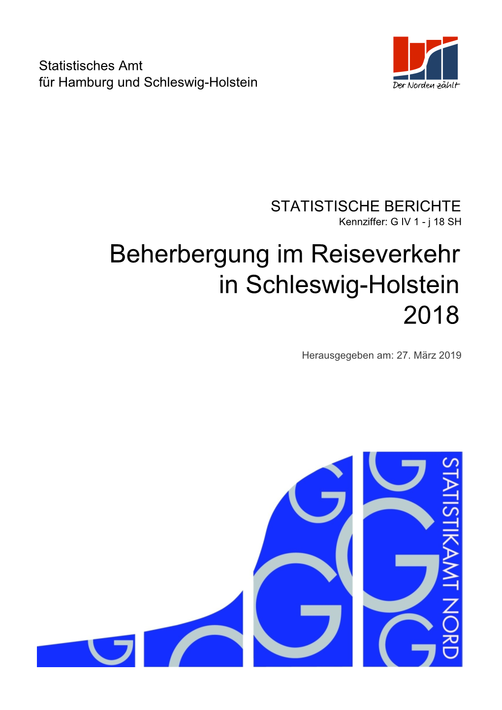 Beherbergung Im Reiseverkehr in Schleswig-Holstein 2018