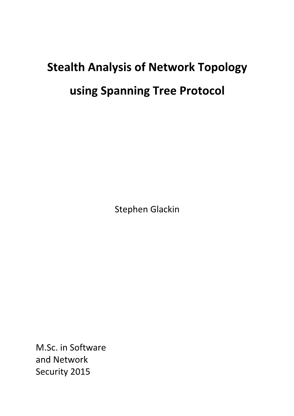 Stealth Analysis of Network Topology Using Spanning Tree Protocol