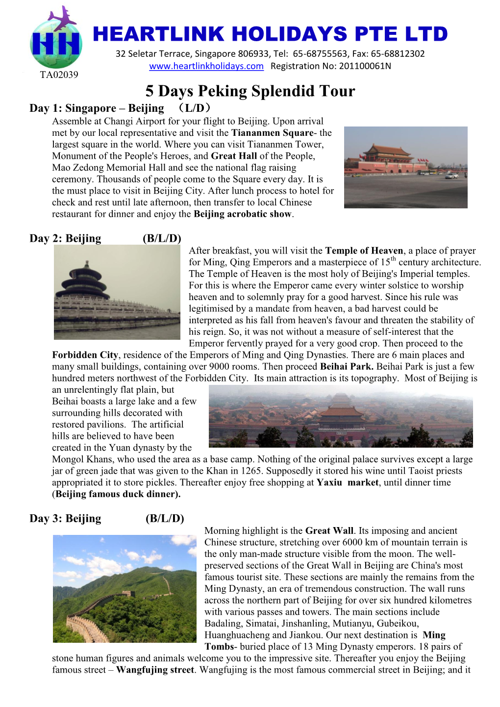 5 Days Peking Splendid Tour Day 1: Singapore – Beijing （L/D）