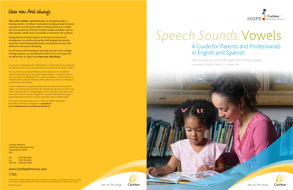 Speech Sounds:Vowels ResEarchers and Hearing ProfesSIonals, EnsUring That We Are at the Forefront in the SCience of Hearing