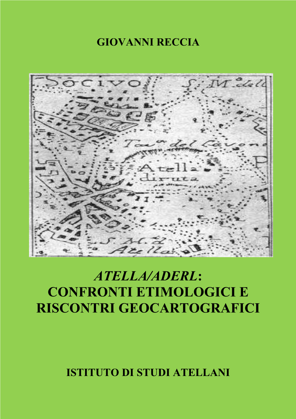 Atella/Aderl: Confronti Etimologici E Riscontri Geocartografici