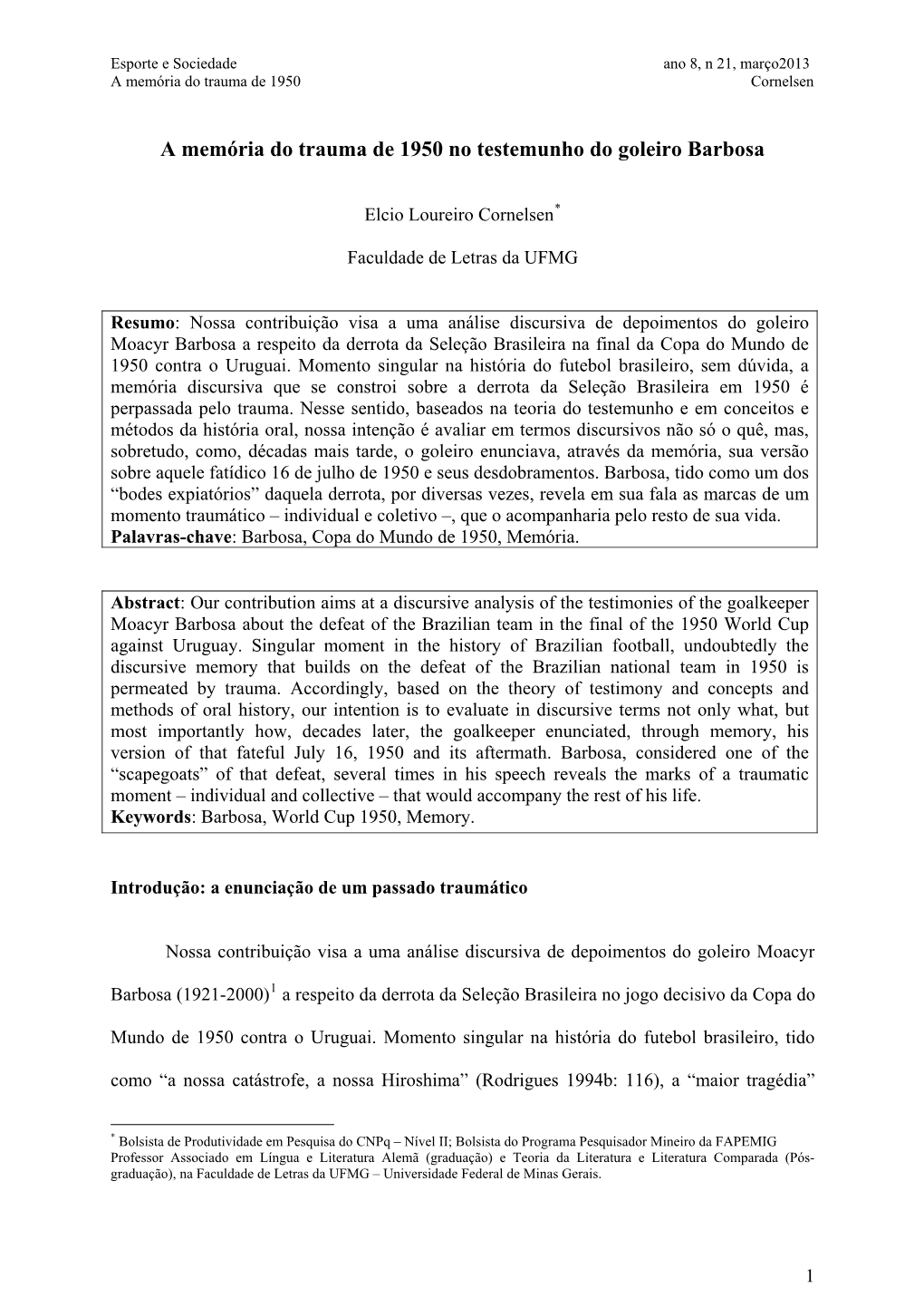 A Memria Do Trauma De 1950 No Testemunho Do Goleiro Barbosa