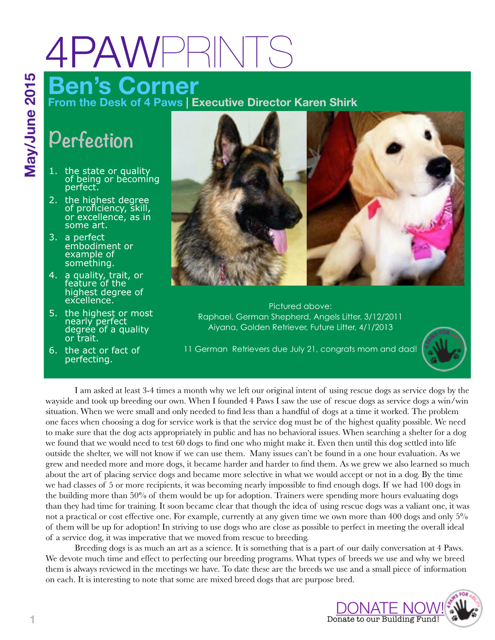 4PAWPRINTS Ben’S Corner from the Desk of 4 Paws | Executive Director Karen Shirk
