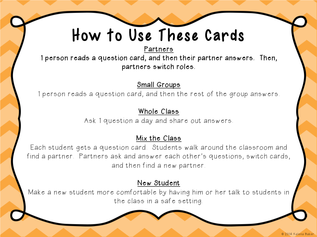 How to Use These Cards Partners 1 Person Reads a Question Card, and Then Their Partner Answers