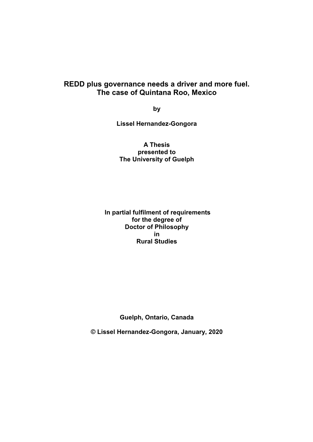 REDD Plus Governance Needs a Driver and More Fuel. the Case of Quintana Roo, Mexico