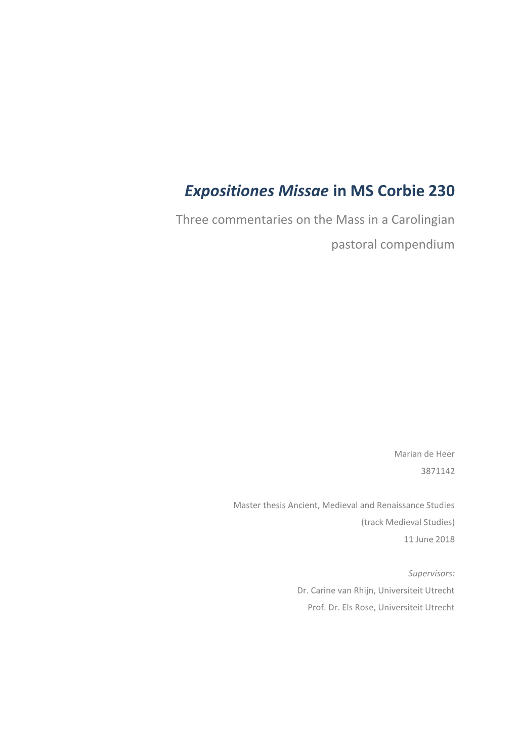 Expositiones Missae in MS Corbie 230 Three Commentaries on the Mass in a Carolingian Pastoral Compendium