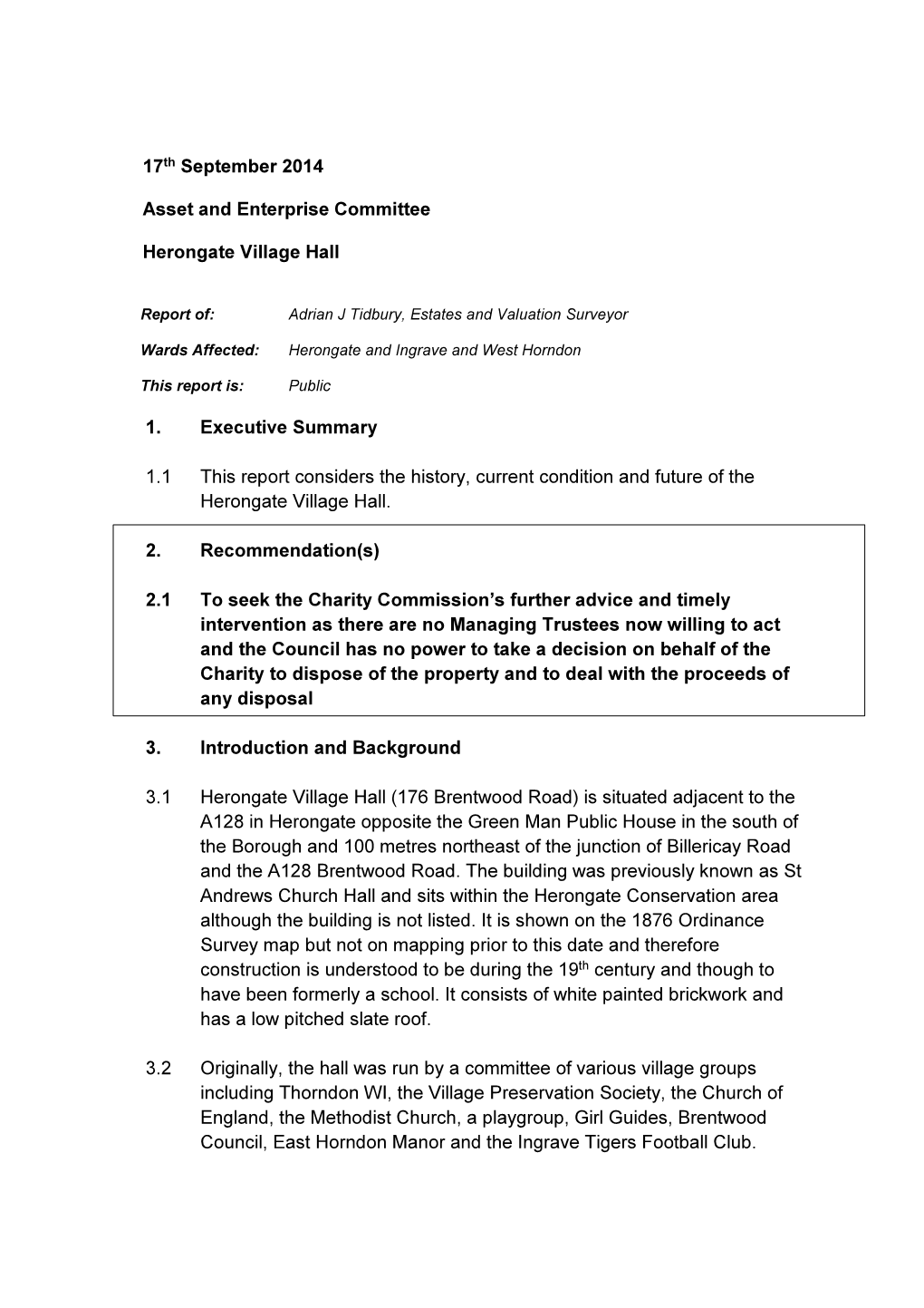 17Th September 2014 Asset and Enterprise Committee Herongate Village Hall 1. Executive Summary 1.1 This Report Considers The