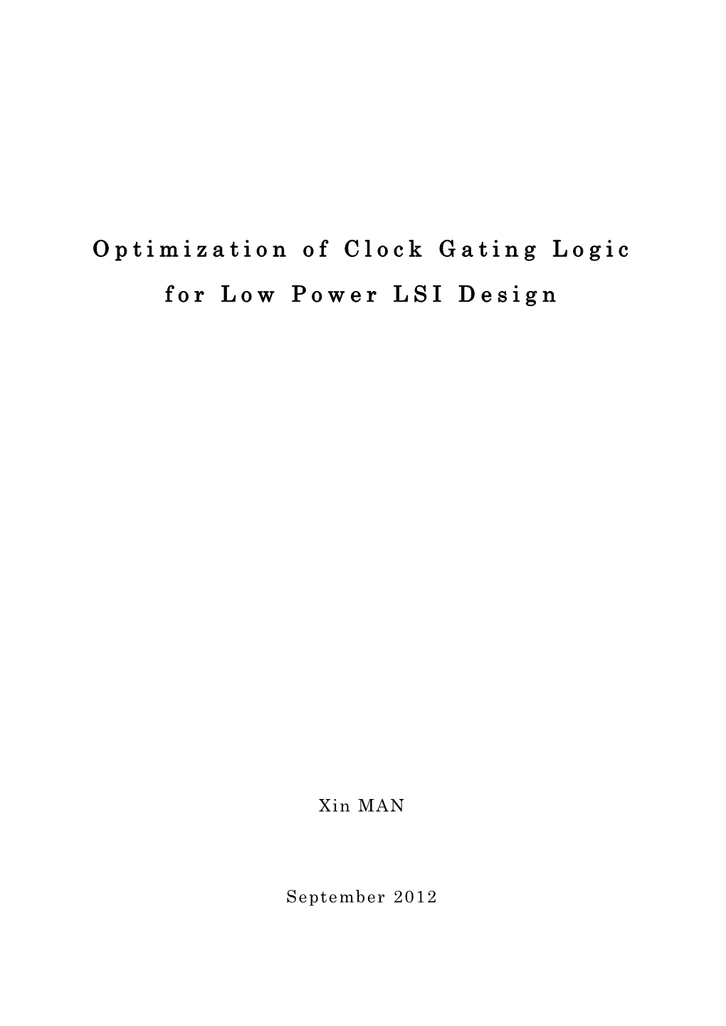 Optimization of Clock Gating Logic for Low Power LSI Design