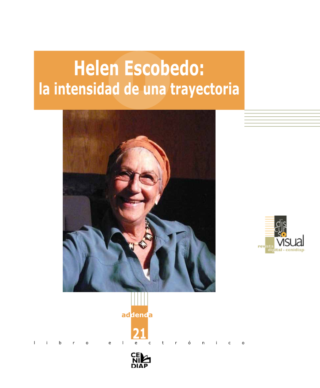 Helen Escobedo: La Intensidad De Una Trayectoria