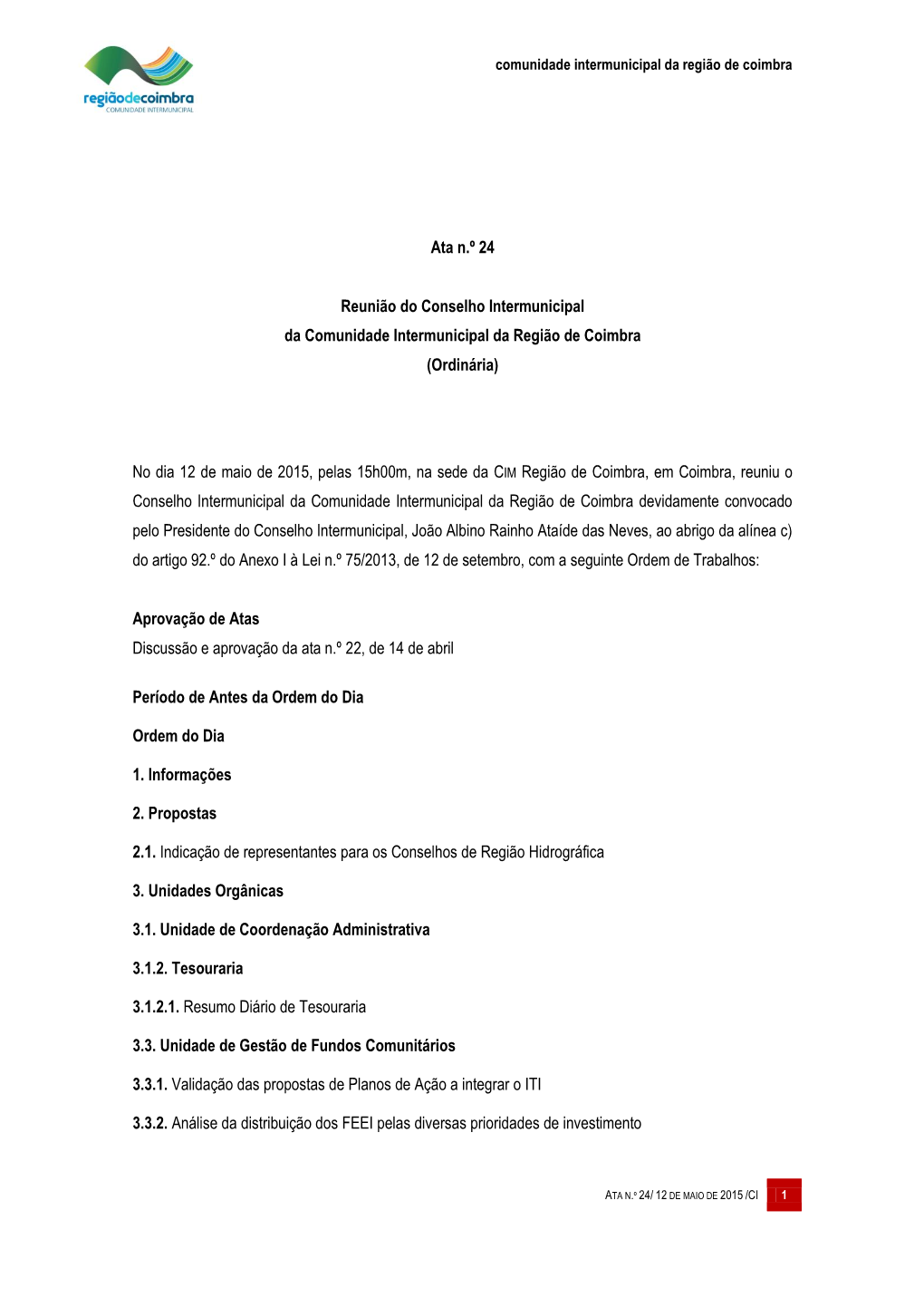 Ata N.º 24 Reunião Do Conselho Intermunicipal Da Comunidade