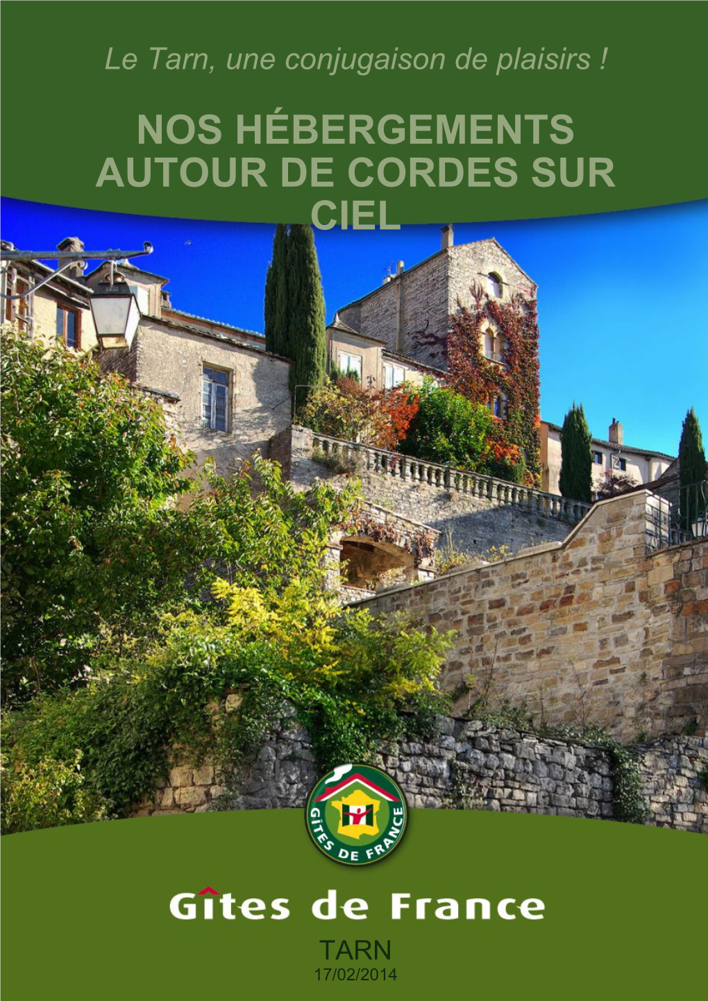 Cataloguenos Hébergements Autour De Cordes Sur Ciel
