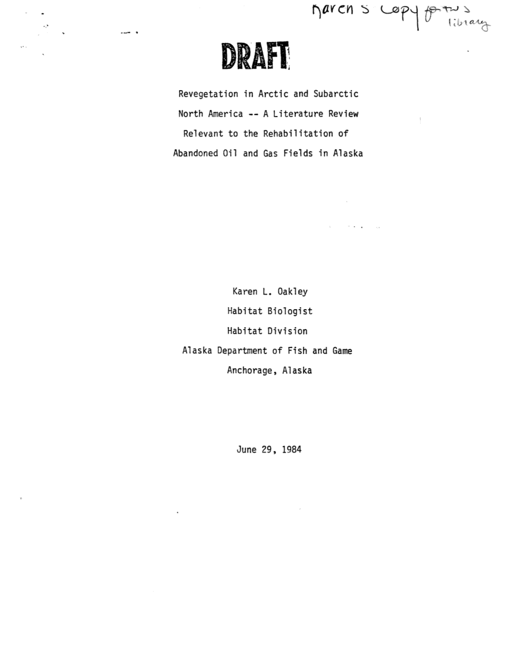 Revegetation in Arctic and Subarctic North America --A Literature Review Relevant to the Rehabilitation of Abandoned Oil and Gas Fields in Alaska