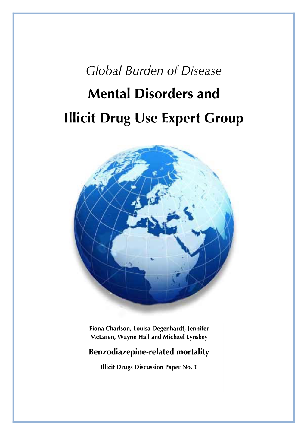 Mental Disorders and Illicit Drug Use Expert Group