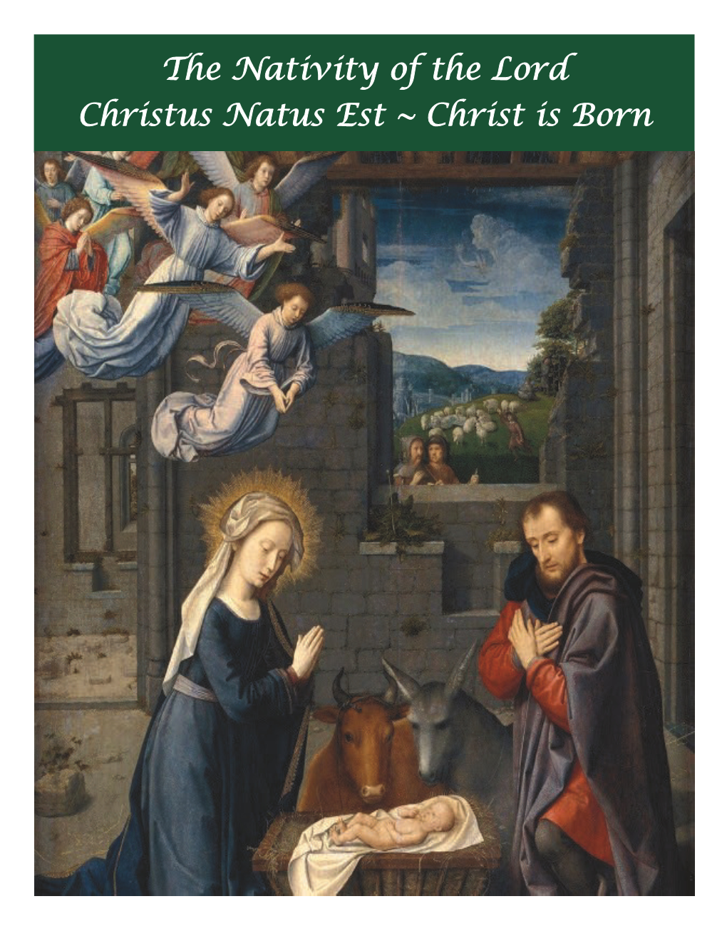 The Nativity of the Lord Christus Natus Est ~ Christ Is Born
