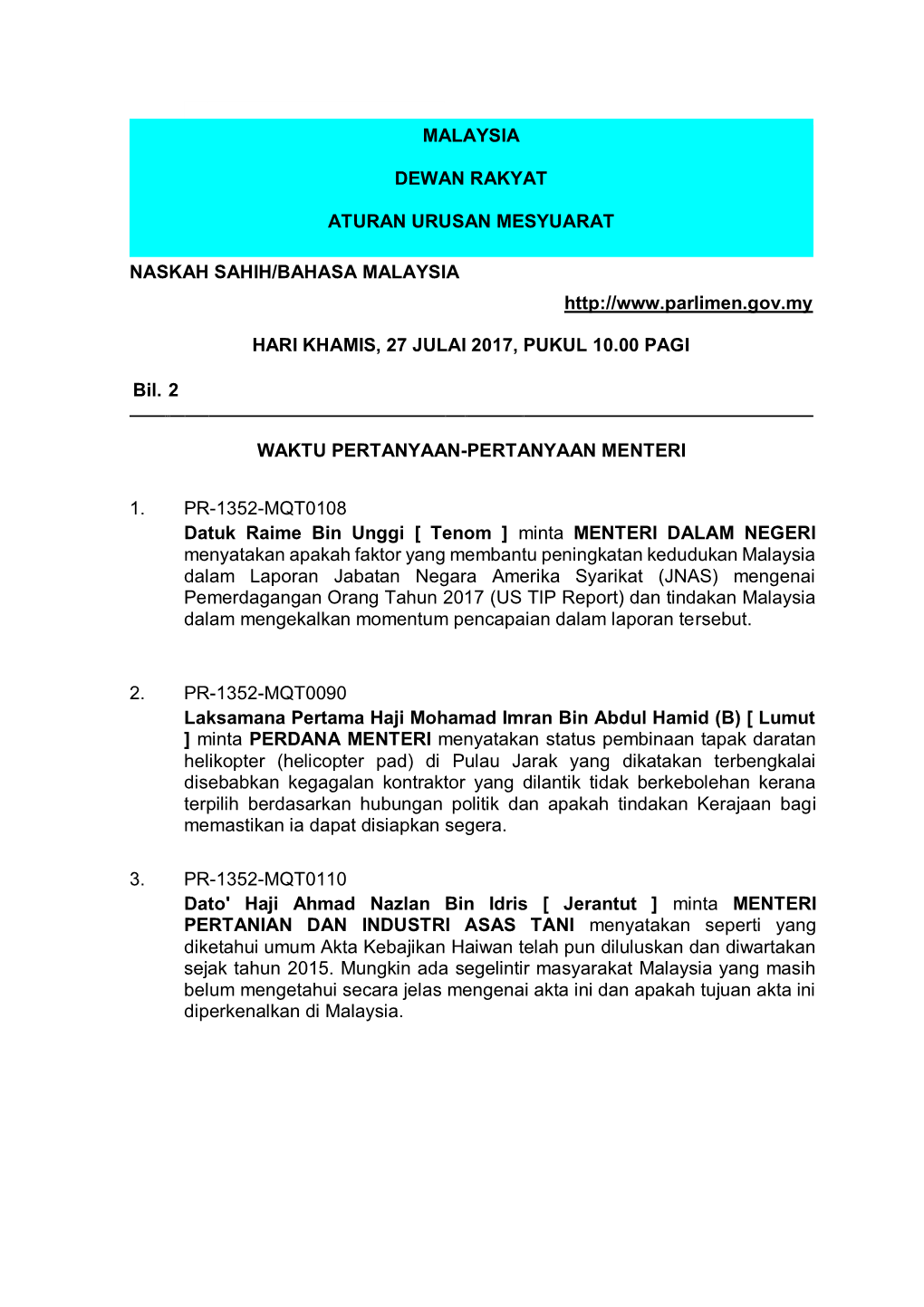 Malaysia Dewan Rakyat Aturan Urusan Mesyuarat Naskah Sahih/Bahasa Malaysia Hari Khamis, 27 Julai 2017