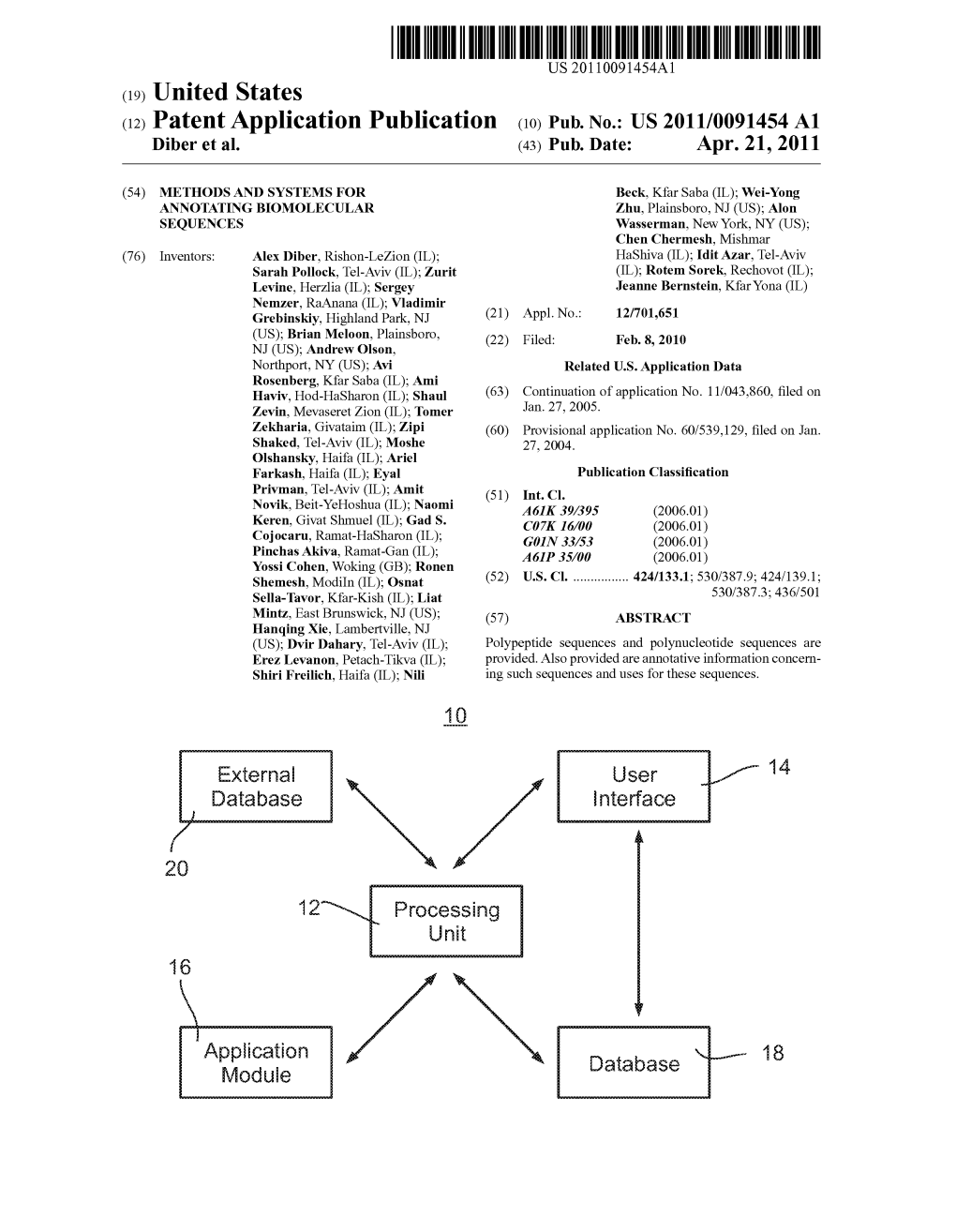 (12) Patent Application Publication (10) Pub. No.: US 2011/0091454 A1 Diber Et Al