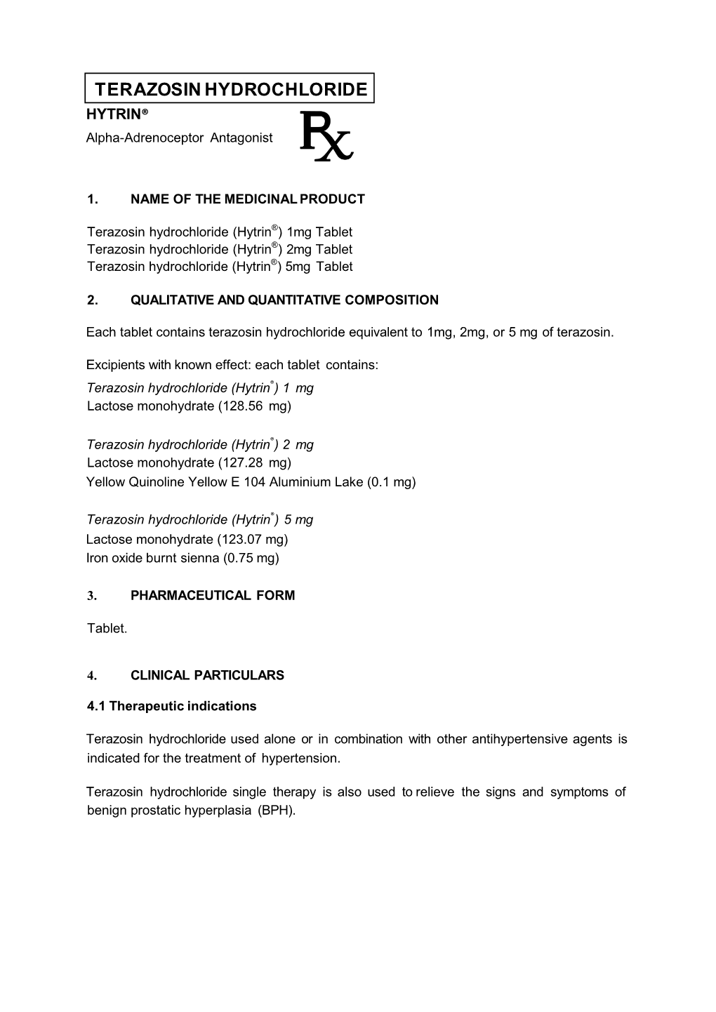 TERAZOSIN HYDROCHLORIDE HYTRIN® Alpha-Adrenoceptor Antagonist