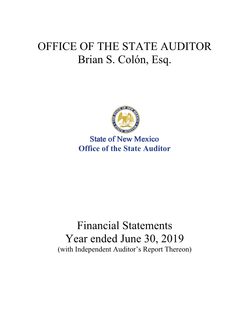 OFFICE of the STATE AUDITOR Brian S. Colón, Esq. Financial