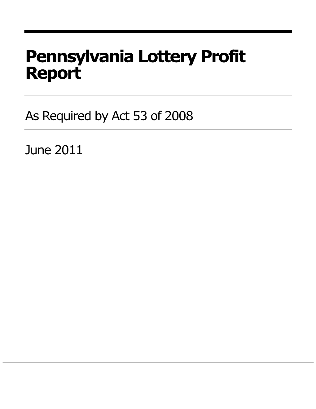 Profit Report for the Pennsylvania Lottery