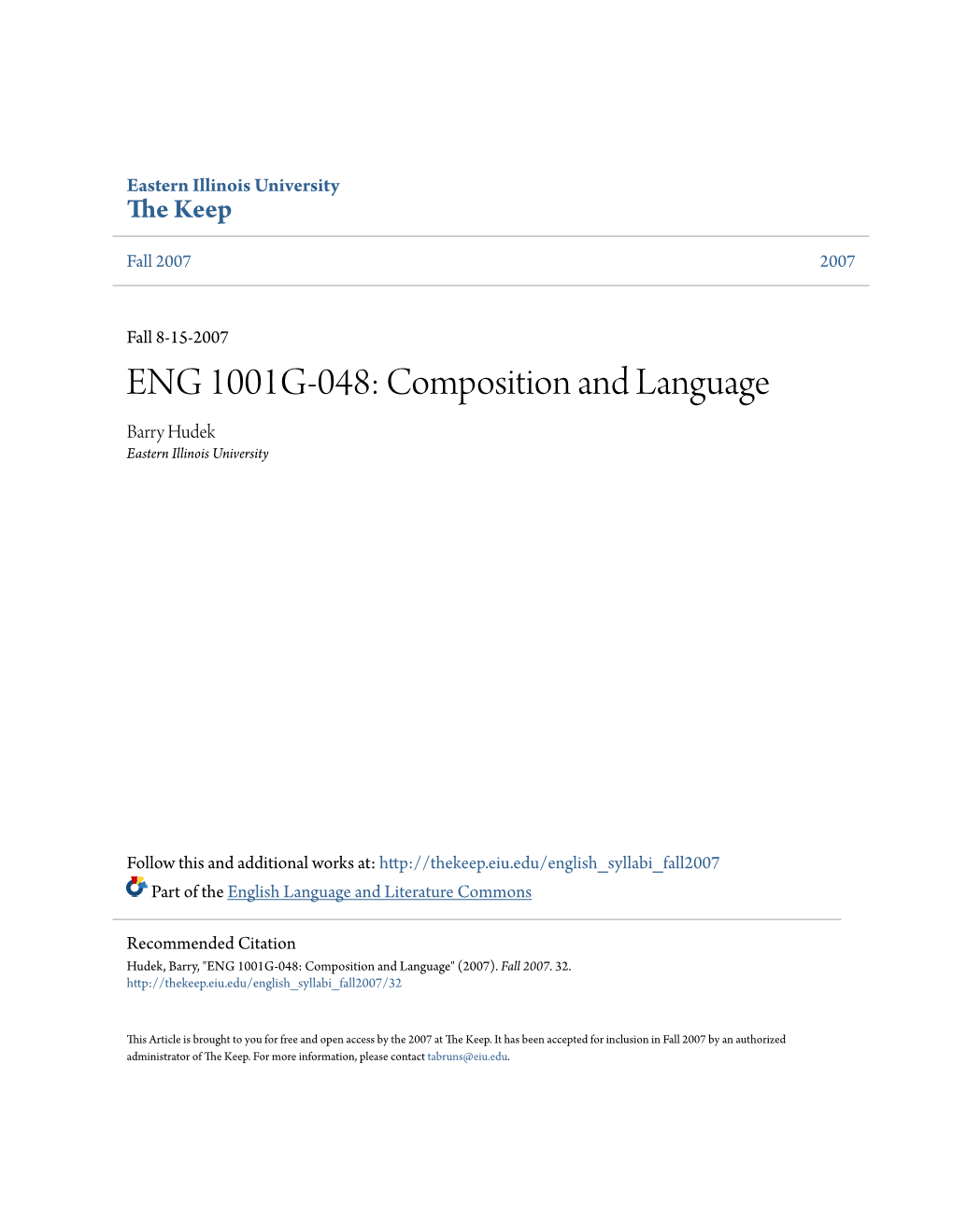 ENG 1001G-048: Composition and Language Barry Hudek Eastern Illinois University