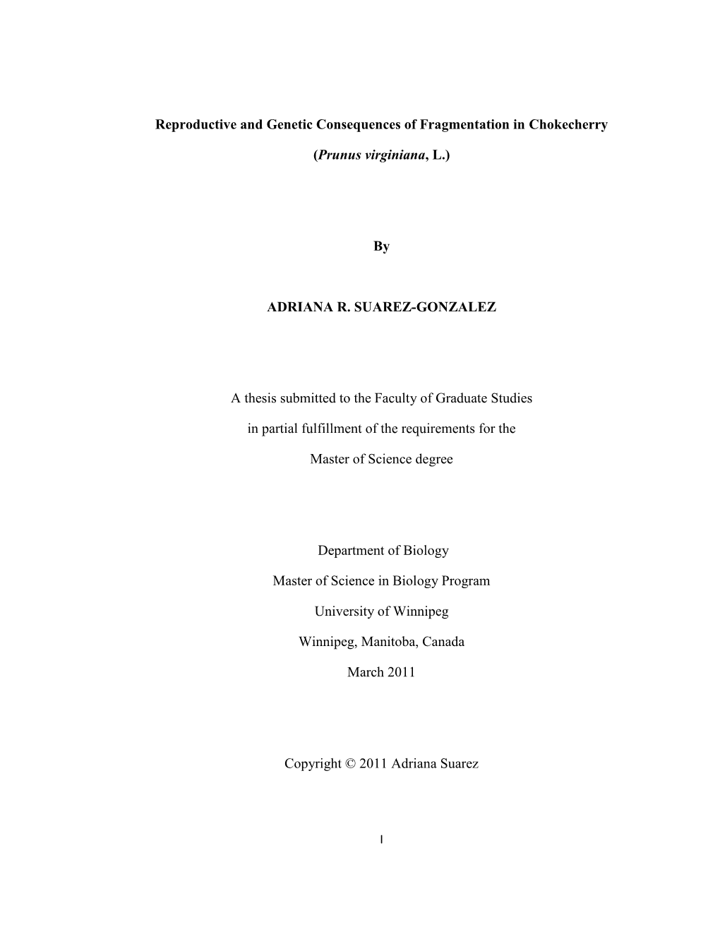 Reproductive and Genetic Consequences of Fragmentation in Chokecherry