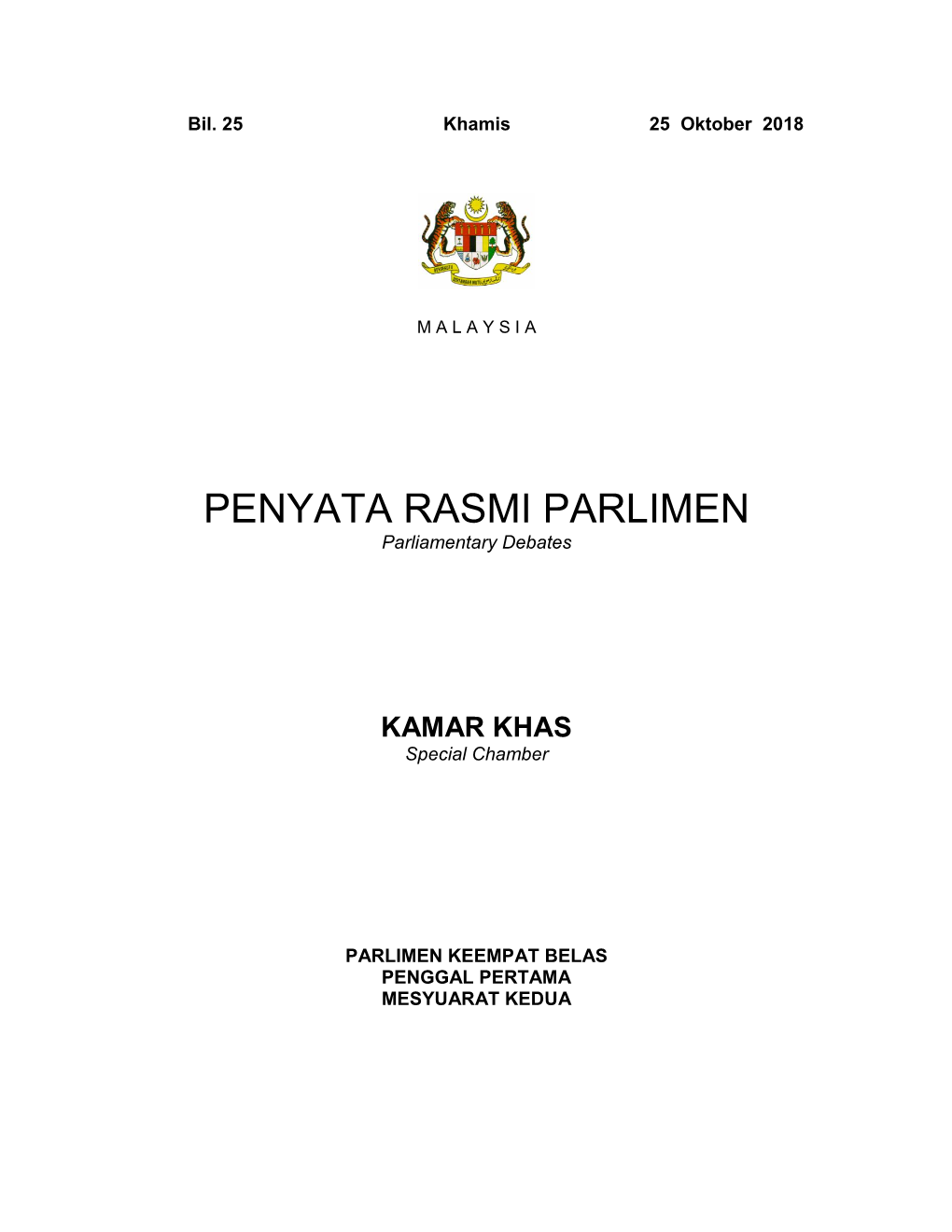 PENYATA RASMI PARLIMEN Parliamentary Debates