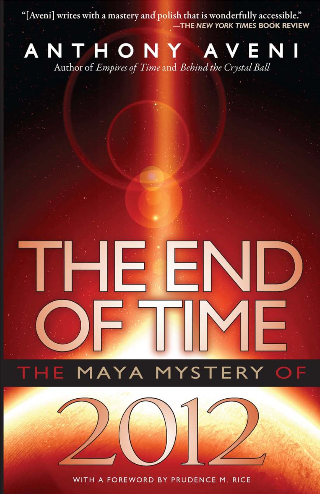 The End of Time: the Maya Mystery of 2012