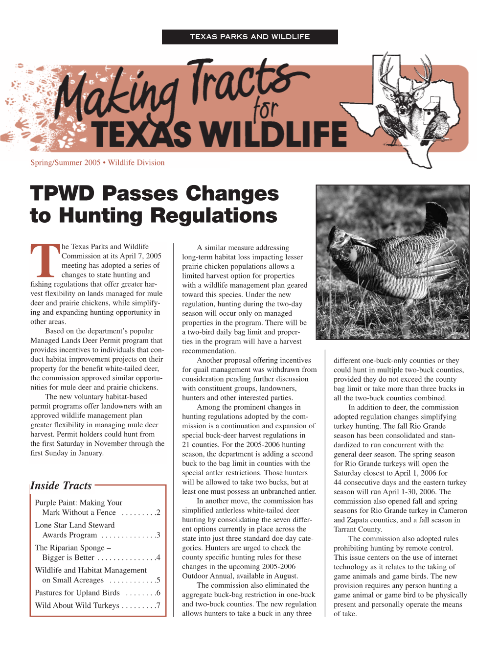 Spring/Summer 2005 • Wildlife Division TPWD Passes Changes to Hunting Regulations