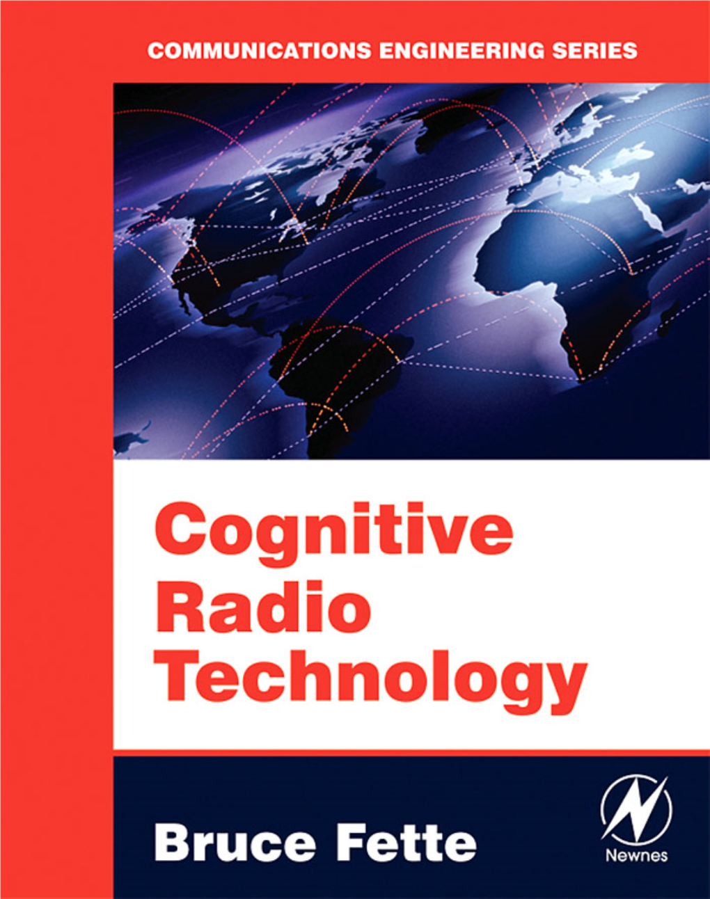 Cognitive Radio Technology This Page Intentionally Left Blank Fettechapt Prelims.Qxd 6/27/06 9:57 AM Page Iii