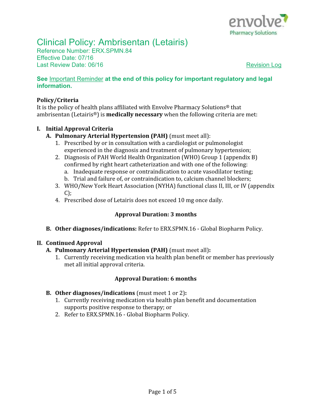 Ambrisentan (Letairis) Reference Number: ERX.SPMN.84 Effective Date: 07/16 Last Review Date: 06/16 Revision Log