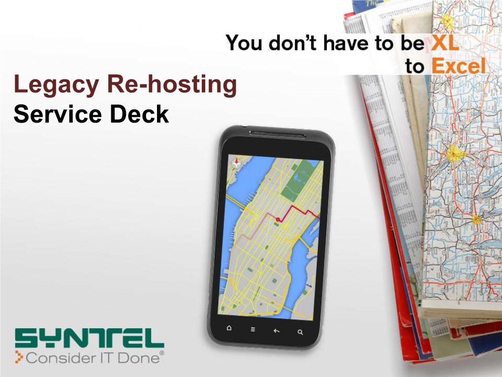 Re-Hosting Service Deck Driving Business Growth by Creating New Opportunities for Our Customers Contents
