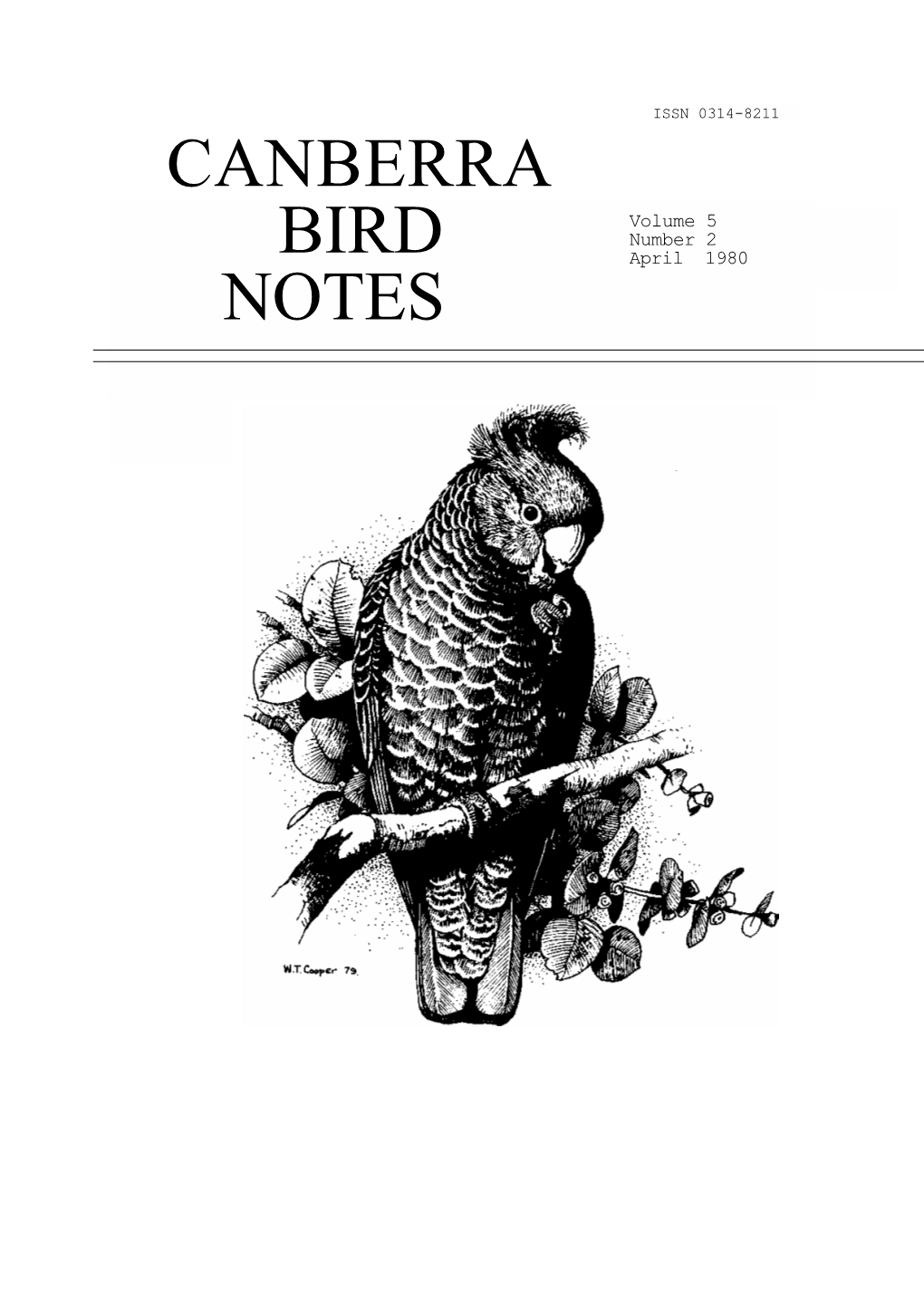 Canberra Bird Notes and Occupied the Office of Assistant Editor, Our Publication Has Reached New Standards for Such a Journal