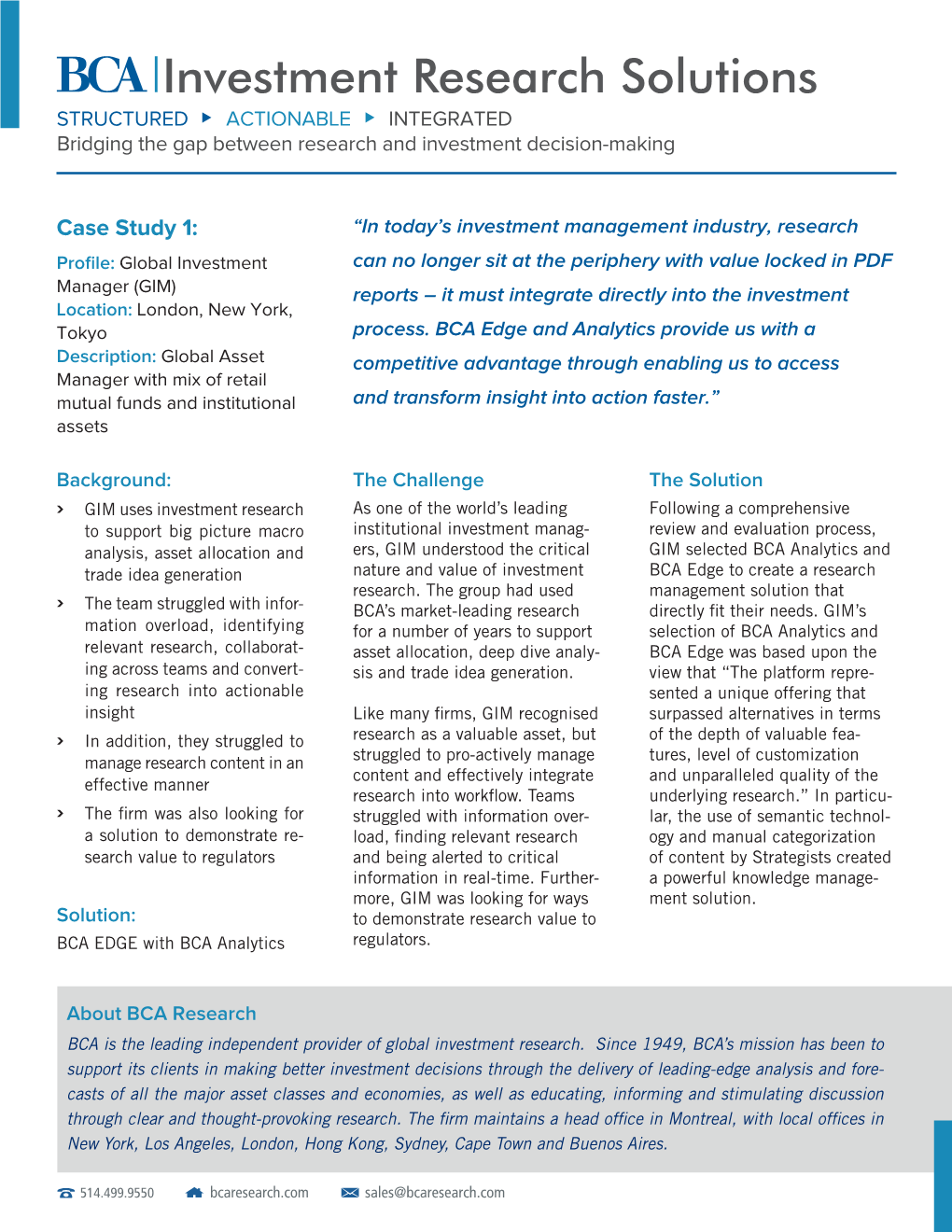 Investment Research Solutions STRUCTURED ACTIONABLE INTEGRATED Bridging the Gap Between Research and Investment Decision-Making