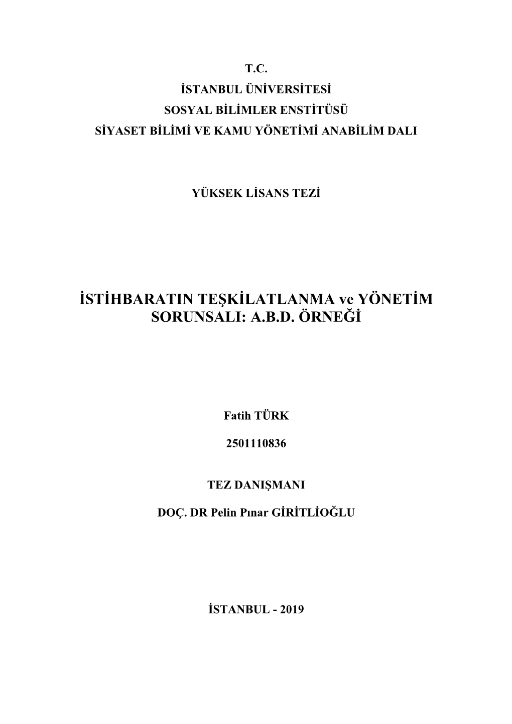 İSTİHBARATIN TEŞKİLATLANMA Ve YÖNETİM SORUNSALI: A.B.D. ÖRNEĞİ