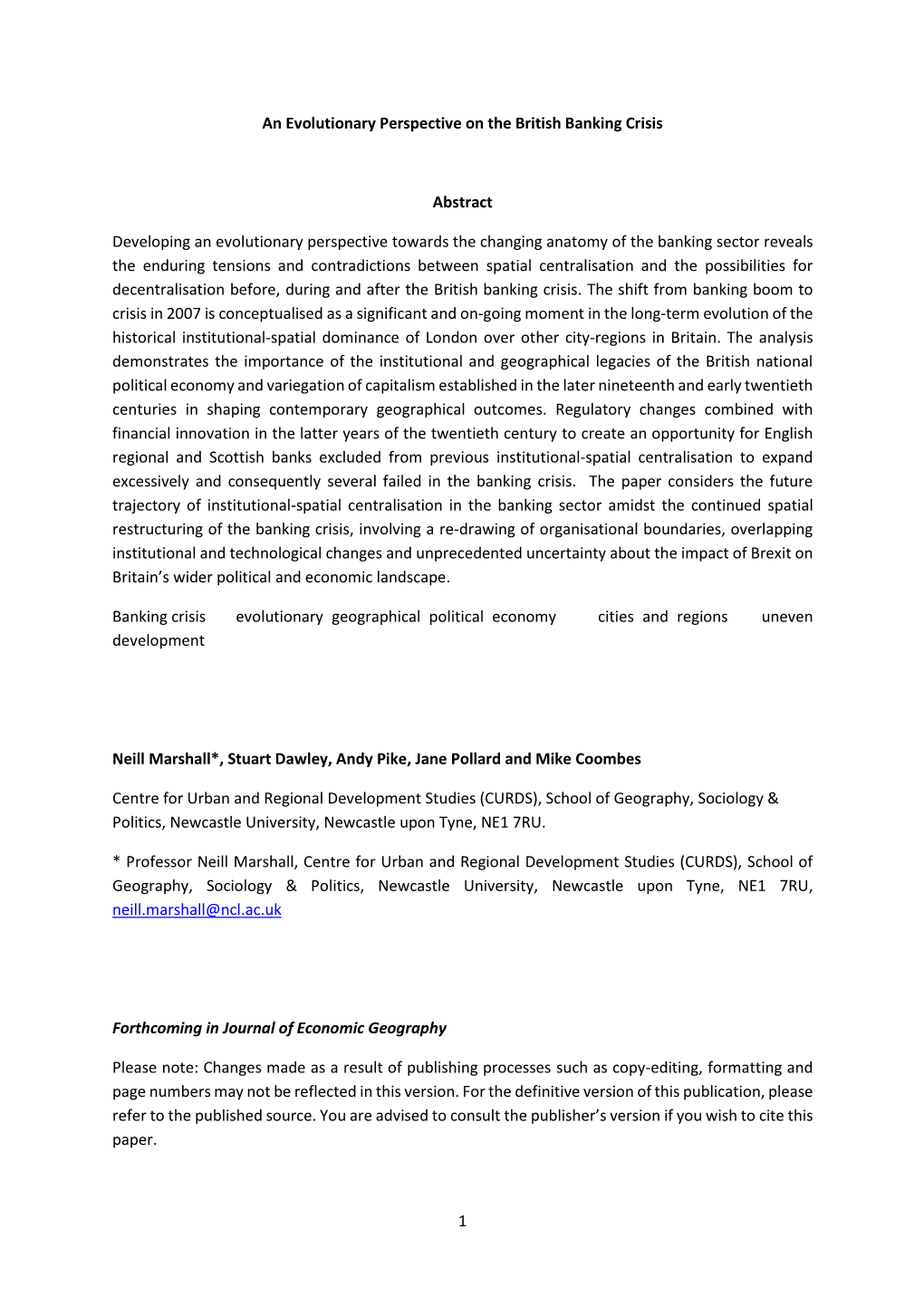 1 an Evolutionary Perspective on the British Banking Crisis Abstract