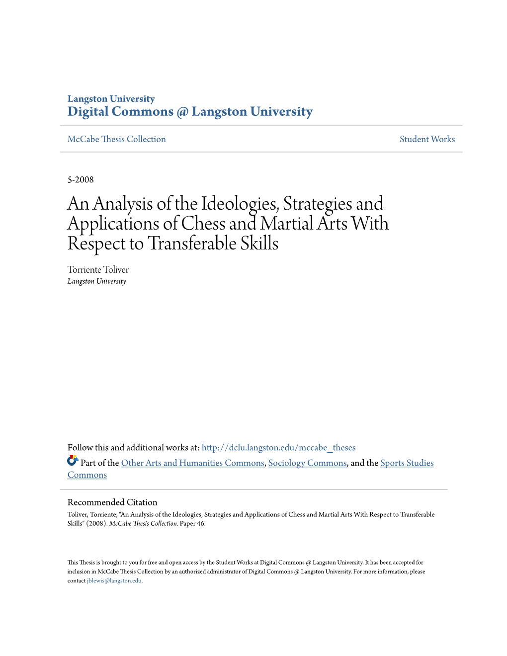 An Analysis of the Ideologies, Strategies and Applications of Chess and Martial Arts with Respect to Transferable Skills Torriente Toliver Langston University