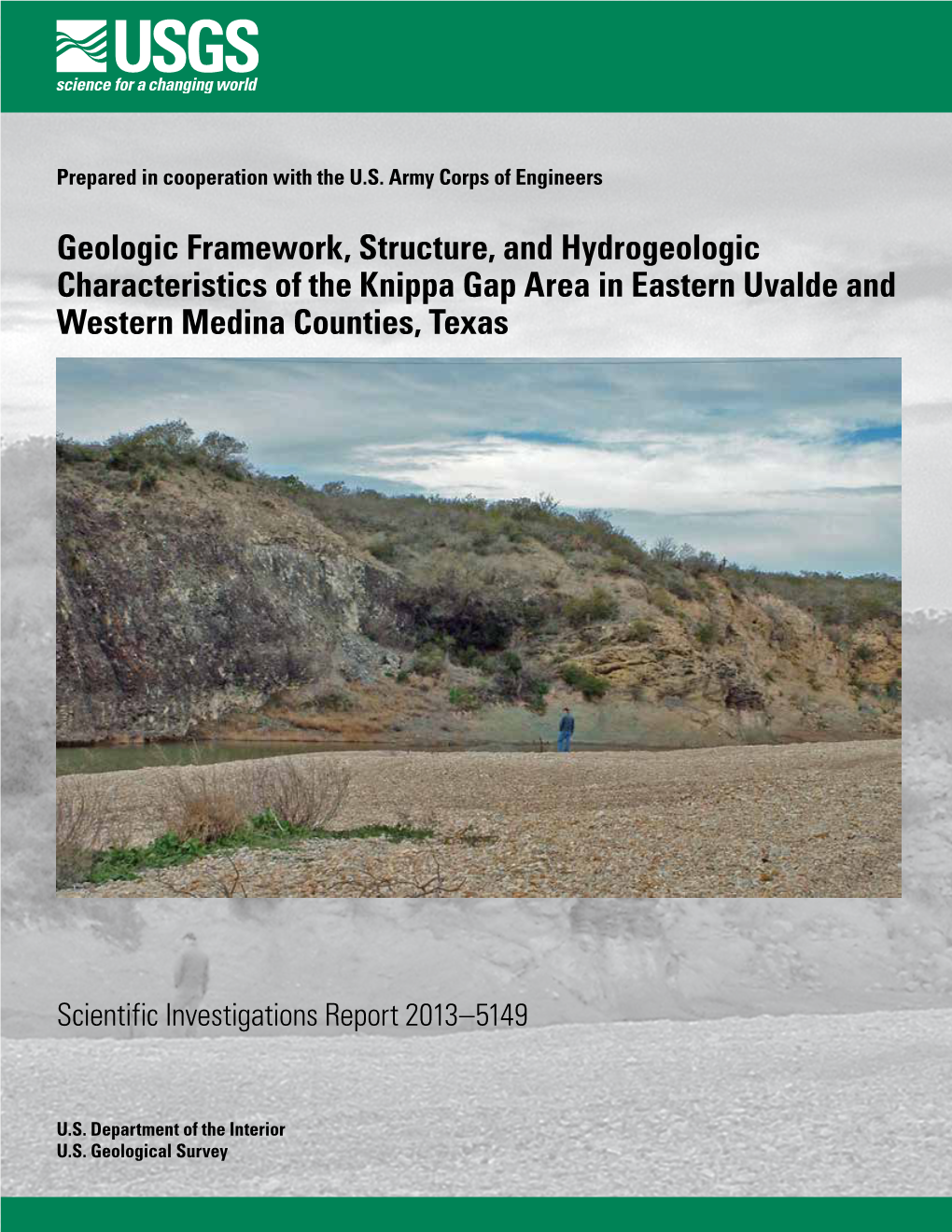 Geologic Framework, Structure, and Hydrogeologic Characteristics of the Knippa Gap Area in Eastern Uvalde and Western Medina Counties, Texas