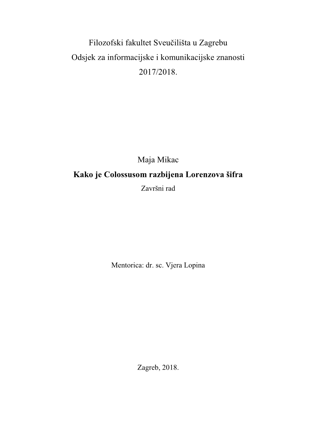 Filozofski Fakultet Sveučilišta U Zagrebu Odsjek Za Informacijske I Komunikacijske Znanosti 2017/2018
