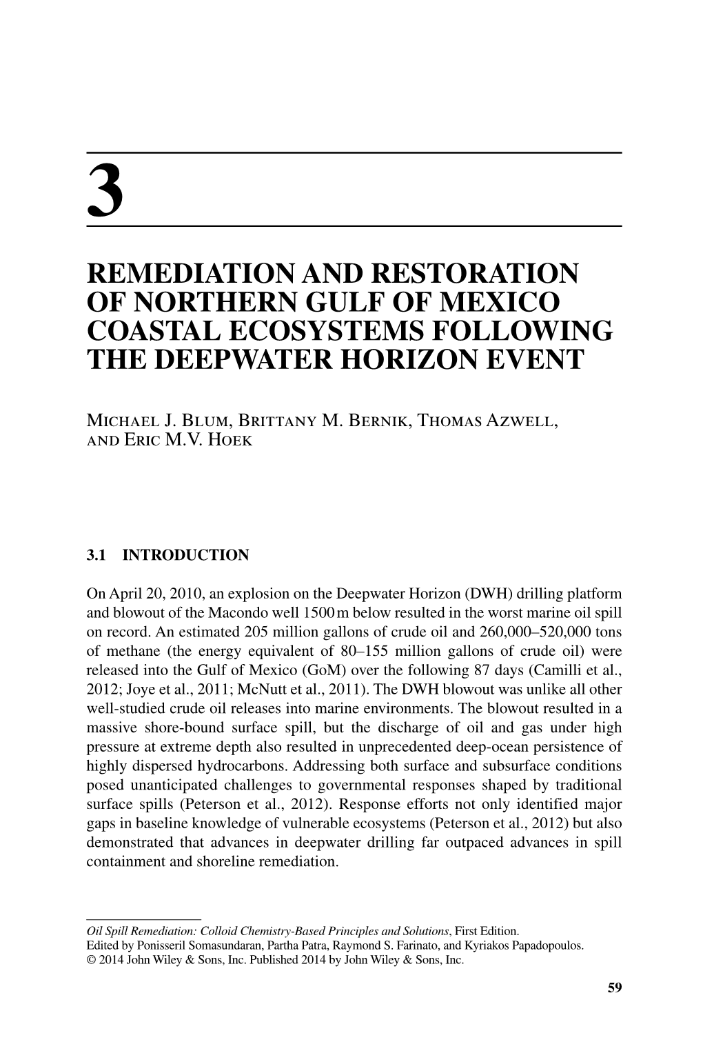 Remediation and Restoration of Northern Gulf of Mexico Coastal Ecosystems Following the Deepwater Horizon Event