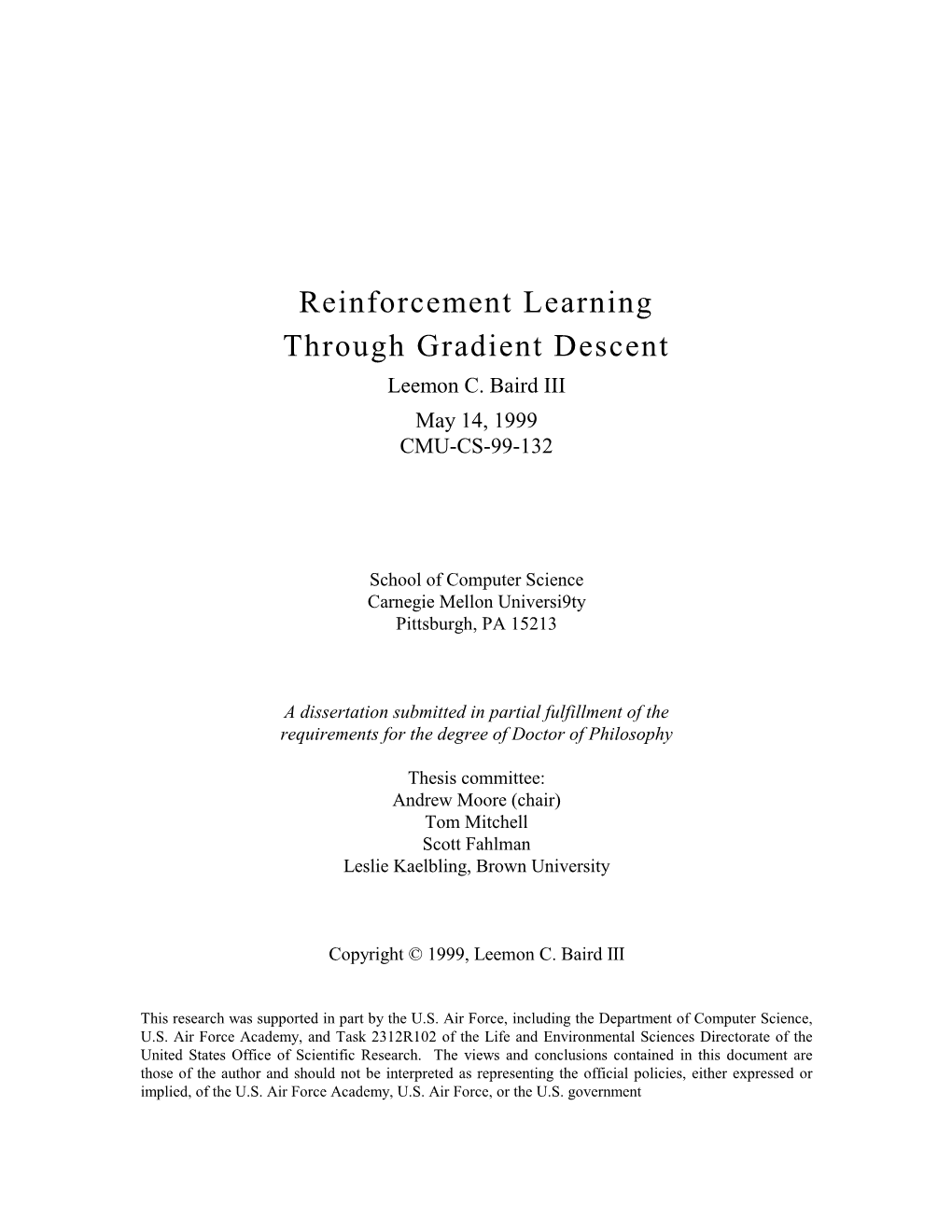 Reinforcement Learning Through Gradient Descent Leemon C