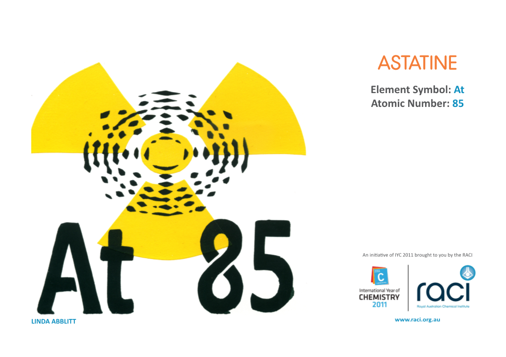 ASTATINE Element Symbol: at Atomic Number: 85